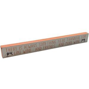 “There Is Always Something” Autumn Harvest Wine Home Decor Distressed Wood Sign